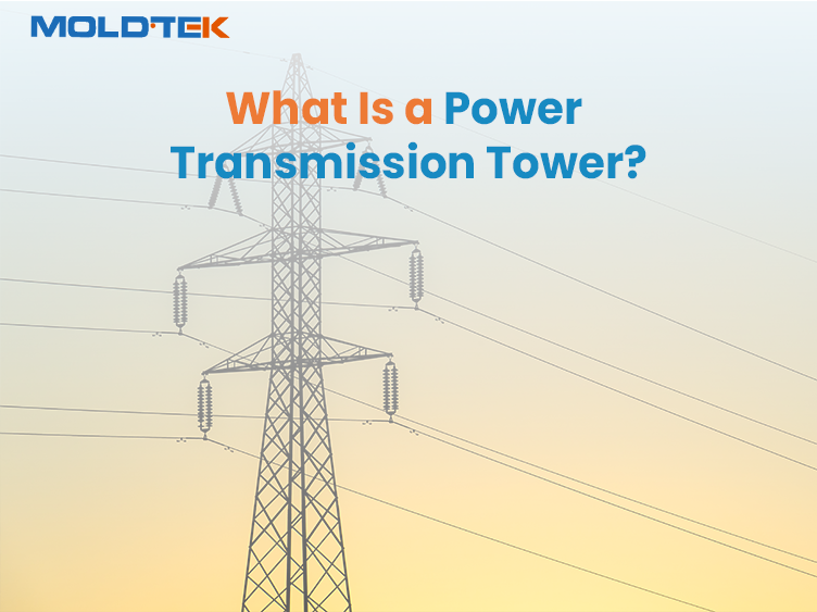 What Is a Power Transmission Tower?
